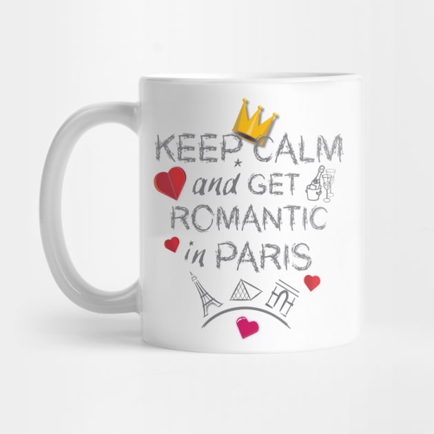 Addicted to Paris - Keep Calm and Get Romantic by Persius Vagg